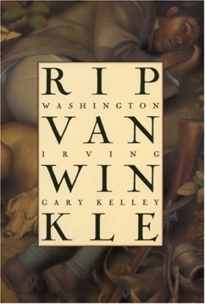 Rip Van Winkleby: Irving/Gary Kelley, Washington