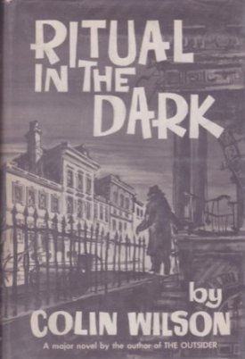 Ritual in the Darkby: Wilson, Colin 