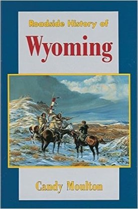 Roadside History of Wyomingby: Moulton, Candy