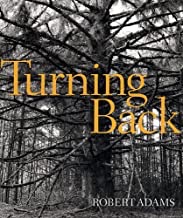 Robert Adams: Turning Backby: Adams, Robert (Photographer)