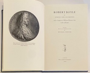 Robert Boyle by Himself and His Friends: with a Fragment of William Wottom's Lost Life of Boyleby: Boyle, Robert, Michael Hunter (Editor, introduction)
