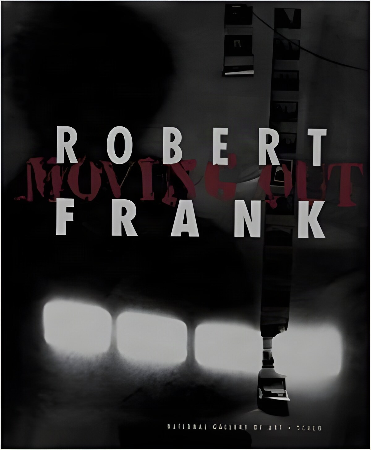 Robert Frank: Moving Outby: Frank, Robert, Sarah Greenough, Philip Brookman and Martin Gasser