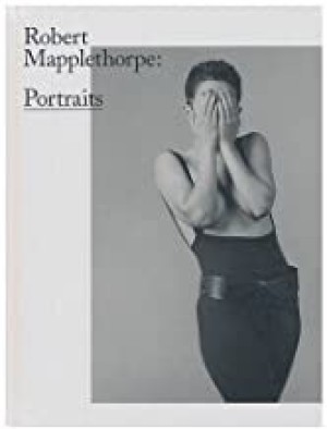 Robert Mapplethorpe: Portraitsby: by Gordon; Daniell Cornell; Robert Baldwin