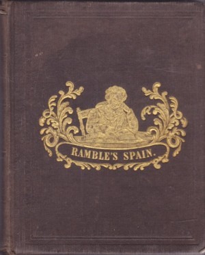 Robert Ramble's Stories Selected from the History of Spainby: (Frost, John)
