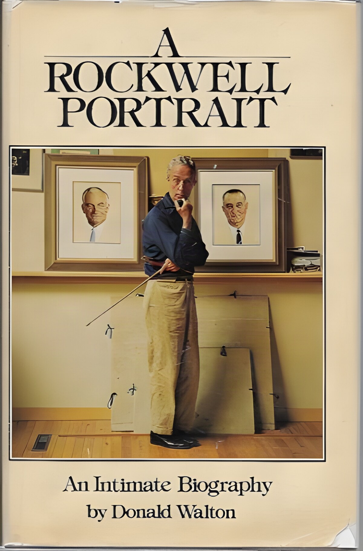 Rockwell Portrait, A - An Intimate Biography by: Walton, Donald