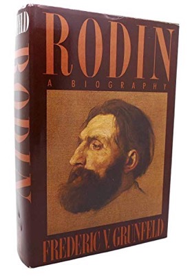 Rodin: A Biographyby: Grunfeld, Frederic V.