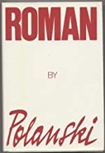Roman (SIGNED COPY)by: Polanski, Roman