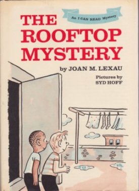 Rooftop Mystery, Theby: Lexau, Joan M. and Syd Hoff