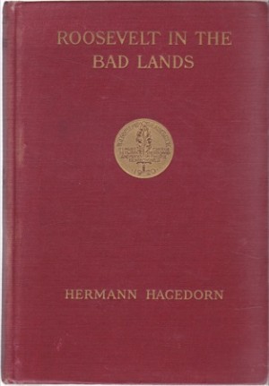 Roosevelt in the Bad Landsby: Harmann Hagedorn