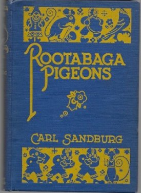 Rootabaga Pigeonsby: Sandburg, Carl