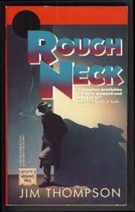 Roughneckby: Jim Thompson