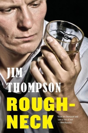 Roughneckby: Jim Thompson