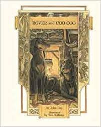 Rover and Coo Cooby: John Hay/Tim Solliday