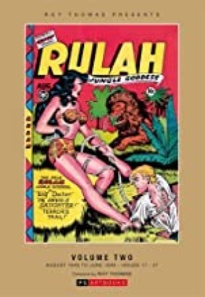 Roy Thomas Presents Rulah Jungle Goddess Vol. 2 by: Thomas, Roy