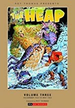Roy Thomas Presents: THE HEAP: VOL 3: by: Thomas, Roy