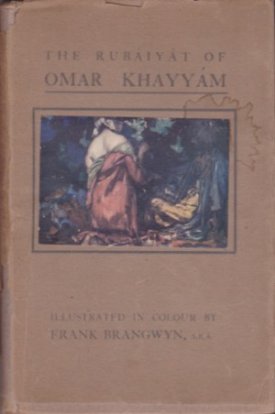 Rubaiyat of Omar Khayyam, Theby: Brangwyn (Illust.), Frank