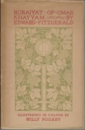 Rubaiyat of Omar Khayyamby: Fitzgerald, Edward and Willy Pogany