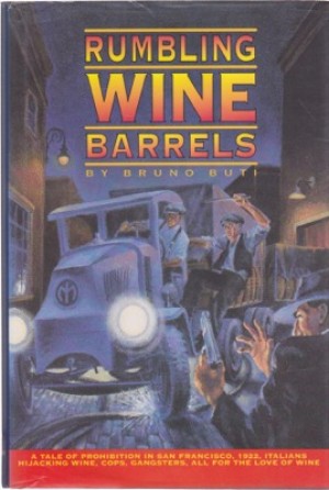Rumbling Wine Barrels (SIGNED COPY)by: Bruno Buti 