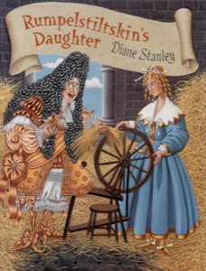 Rumpelstiltskin's Daughterby: Stanley, Diane