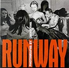 Runway : Photographs by Larry Finkby: Guy Trebay, Larry Fink