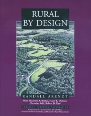 Rural by Design: Maintaining Small Town Characterby: Arendt, Randall