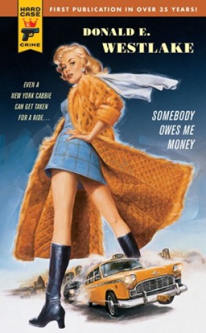 SOMEBODY OWES ME MONEYby: Donald E. Westlake