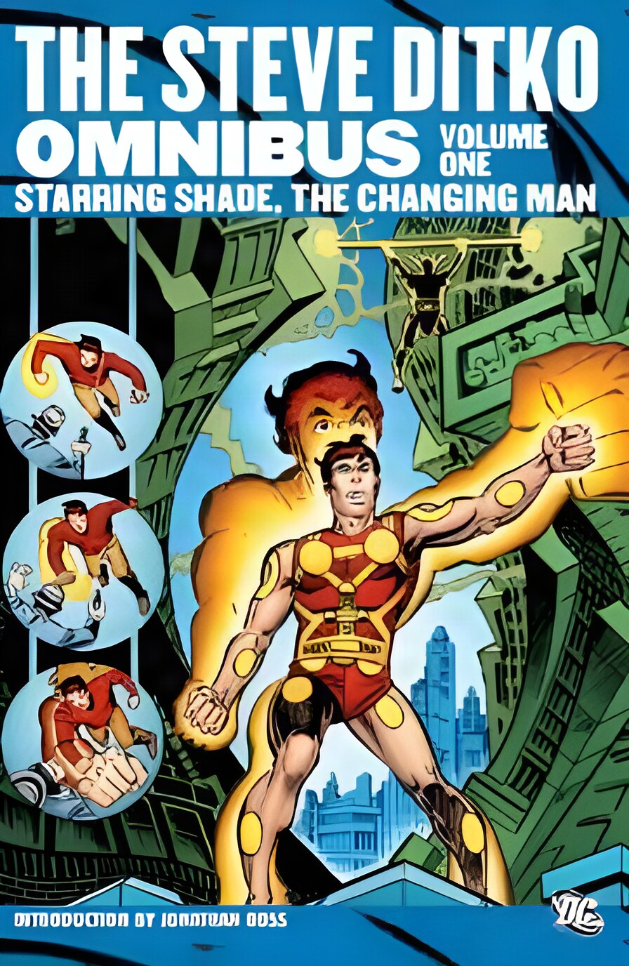 STEVE DITKO OMNIBUS. VOLUME ONE : STARRING SHADE, THE CHANGING MANby: Ditko, Steve