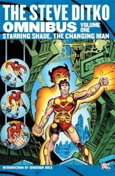 STEVE DITKO OMNIBUS. VOLUME ONE : STARRING SHADE, THE CHANGING MANby: Ditko, Steve