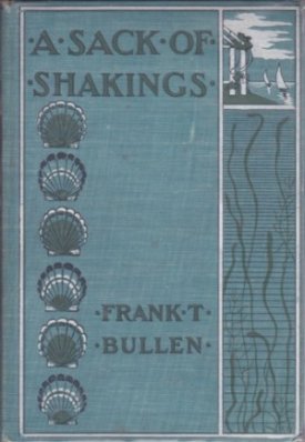 Sack of Shakings, Aby: Bullen, Frank T.
