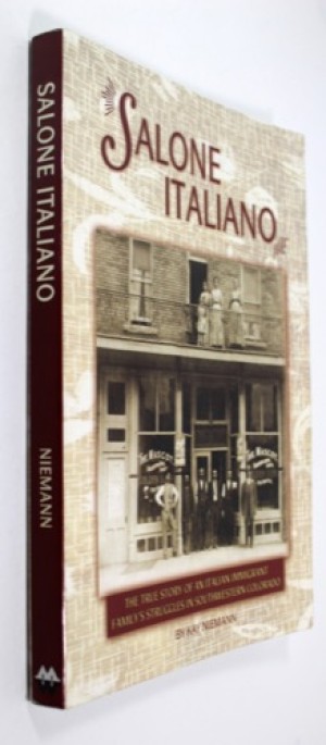 Salone Italiano - The True Story of an Italian Immigrant Family's Struggles in Southwestern Coloradoby: Niemann, Kay
