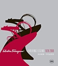 Salvatore Ferragamo Evolving Legend 1928-2008by: Ferragamo, Salvatore