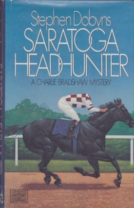 Saratoga Headhunter (SIGNED COPY) by: Dobyns, Stephen
