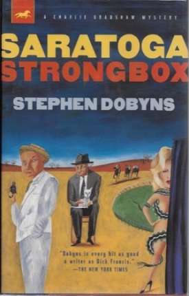 Saratoga Strongbox: A Charlie Bradshaw Mystery (SIGNED COPY)by: Dobyns, Stephen