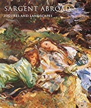 Sargent Abroad: Figures and Landscapesby:  AdelsonWarren