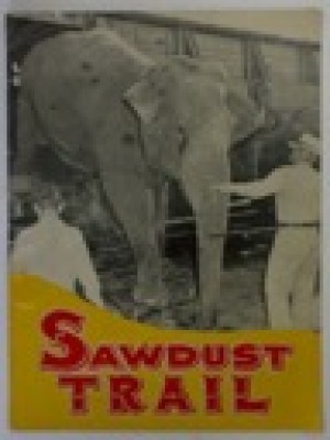 Sawdust Trail - Official Tour of Cole Brothers Circus for Season of 1949by: Cole Brothers Circus