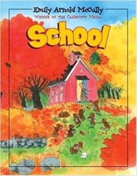 School (SIGNED COPY)by: Mccully, Emily Arnold