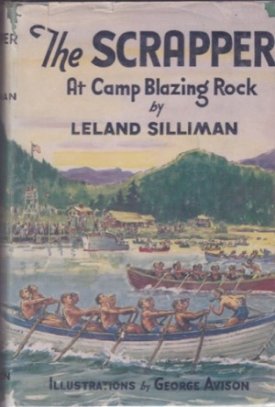 Scrapper at Camp Blazing Rock, Theby: Silliman, Leland