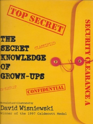 Secret Knowledge Of Grown-Ups (SIGNED COPY)by: Wisniewski, David