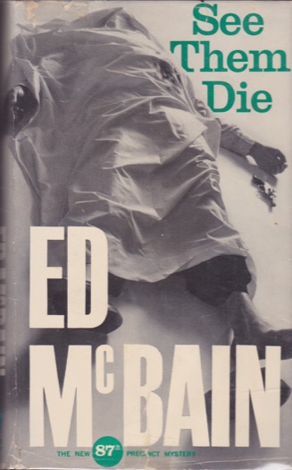 See Them Die: An Inner Sanctum 87th Precinct Mystery by: Ed McBain