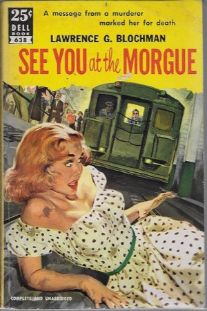 See You at the Morgueby: Blochman, Lawrence G.