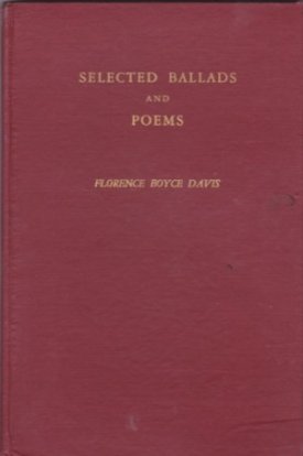 Selected Ballads and Poemsby: Davis, Florence Boyce