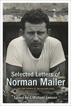 Selected Letters of Norman Mailerby: J. Michael Lennon (Author, Editor)