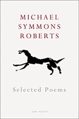 Selected Poems (SIGNED COPY)by: Michael Symmons Roberts