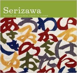 Serizawa: Master of Japanese Textile Design (Japan Society Series)by: Fraleigh, Matthew