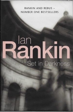 Set in Darkness (SIGNED COPY)by: Rankin, Ian