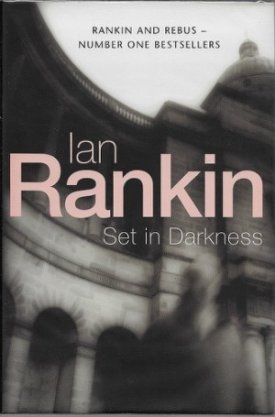 Set in Darkness (SIGNED COPY)by: Rankin, Ian