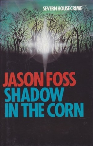 Shadow in the Cornby: Foss, Jason 