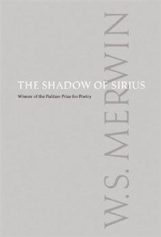 Shadow of Sirius, The (SIGNED COPY)by: Merwin, W.S.