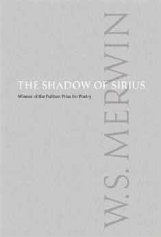 Shadow of Sirius, The (SIGNED COPY)by: Merwin, W.S.