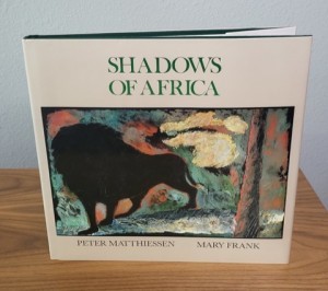 Shadows of Africaby: Peter Matthiessen /Mary Frank (Illustrator)